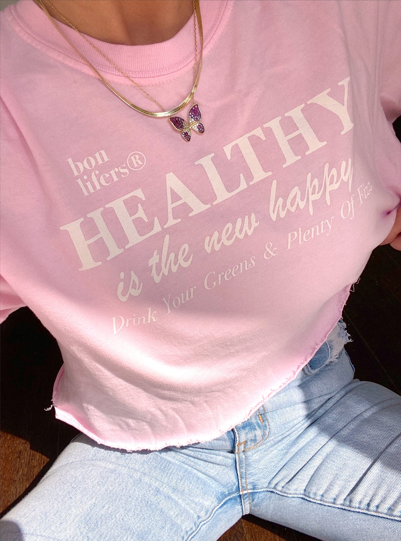 Healthy is the new happy Tee